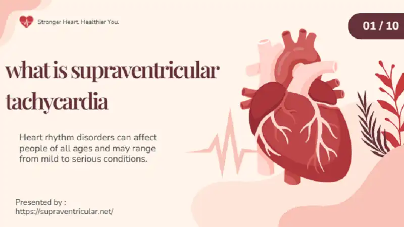what is supraventricular tachycardia